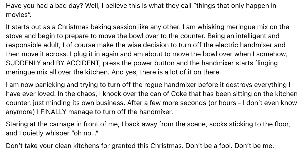 TillyCMusic's tweet photo. Feeling stressed out about Christmas? Facebook just reminded me of this essay of chaos I wrote four years ago, today. I had no recollection of this happening until I read it back just now. I hope it can make someone else feel better. 😂 #xmasfail #xmasbaking #merrychaos https://t.co/J9dz7LFMRm