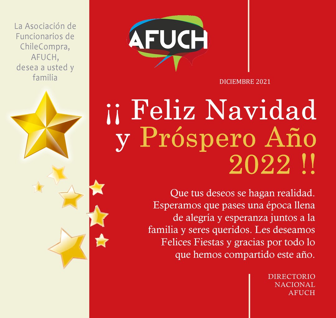 El Directorio de la Asociación de Funcionarias y Funcionarios de ChileCompra - AFUCH - les desea una Feliz Navidad y un Próspero Año 2022