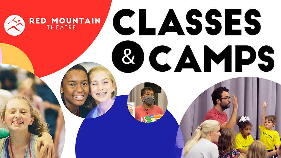 2022 Spring Camps are on sale now! Register today at RedMountainTheatre.org/education
