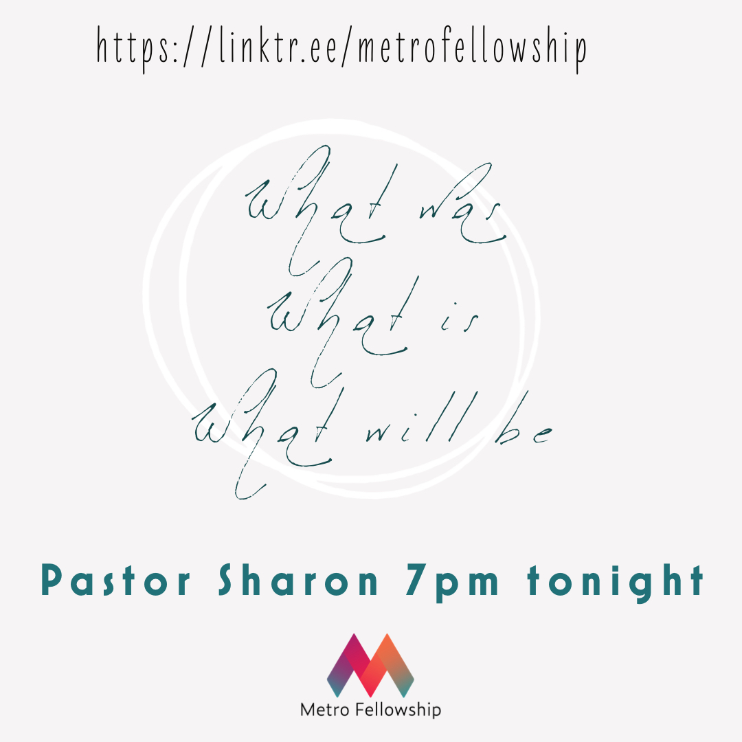 Join Pastor Sharon at 7pm, as she teaches “What was, What is, What Will Be” buff.ly/2ZYP3o0