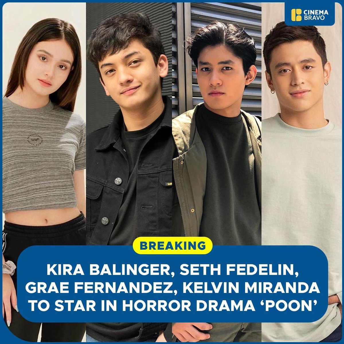 cinemabravoph's tweet photo. JUST IN: Kira Balinger, Seth Fedelin, Grae Fernandez, and Kelvin Miranda are part of the cast of upcoming horror drama ‘Poon,’ written by Jerry B. Grácio for the direction of Adolfo Borinaga Alix Jr. under Obra Cinema. Storycon to be held later today. Filming starts January 2022. https://t.co/Tnnana3ke9