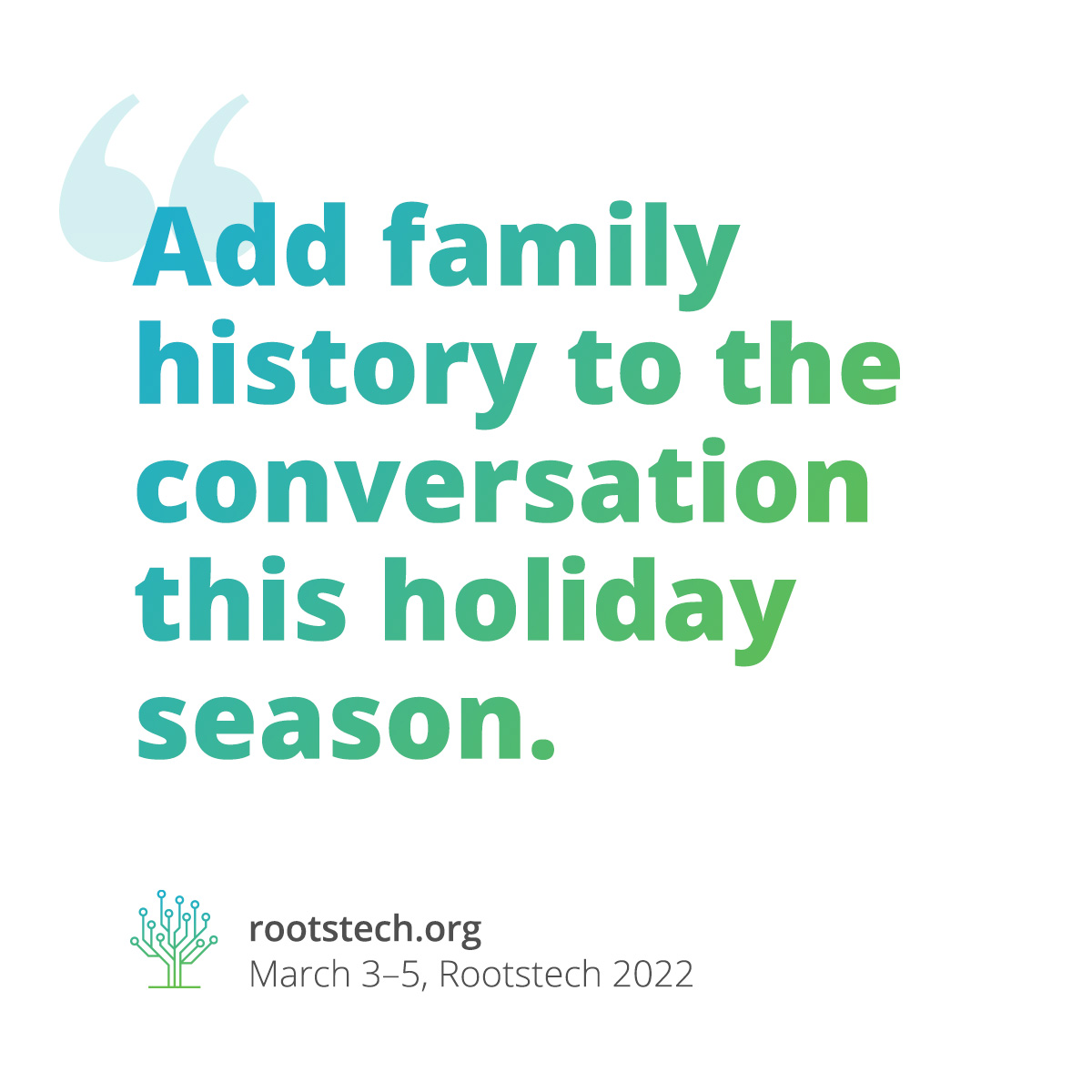 RootsTechConf's tweet photo. Holidays, like Christmas, bring extra time with your relatives.

This year, we encourage you to add family history to the conversation and discuss what makes your family unique. https://t.co/UNRDKPFRIO
