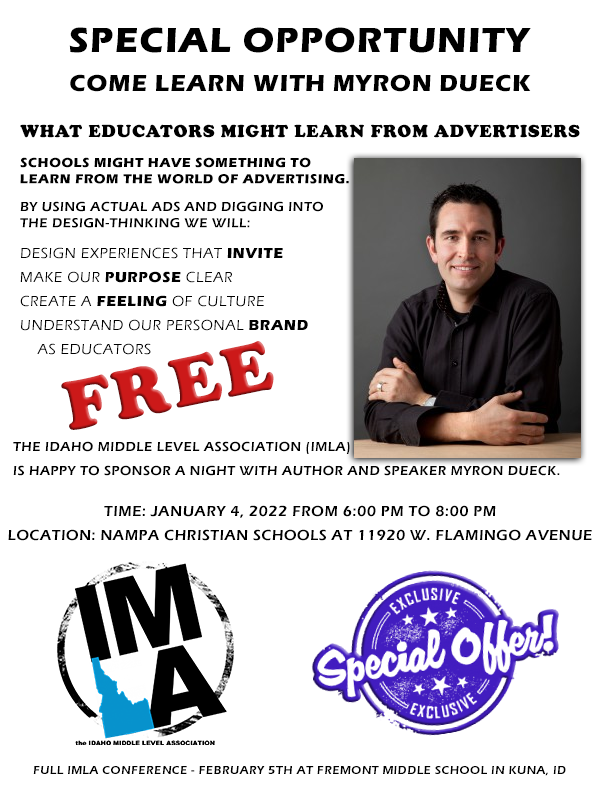 The Idaho Middle Level Association (IMLA) is happy to sponsor a night with author and speaker Myron Dueck on January 4, 2022 from 6:00 pm to 8:00 pm. #idahomiddle #idedchat