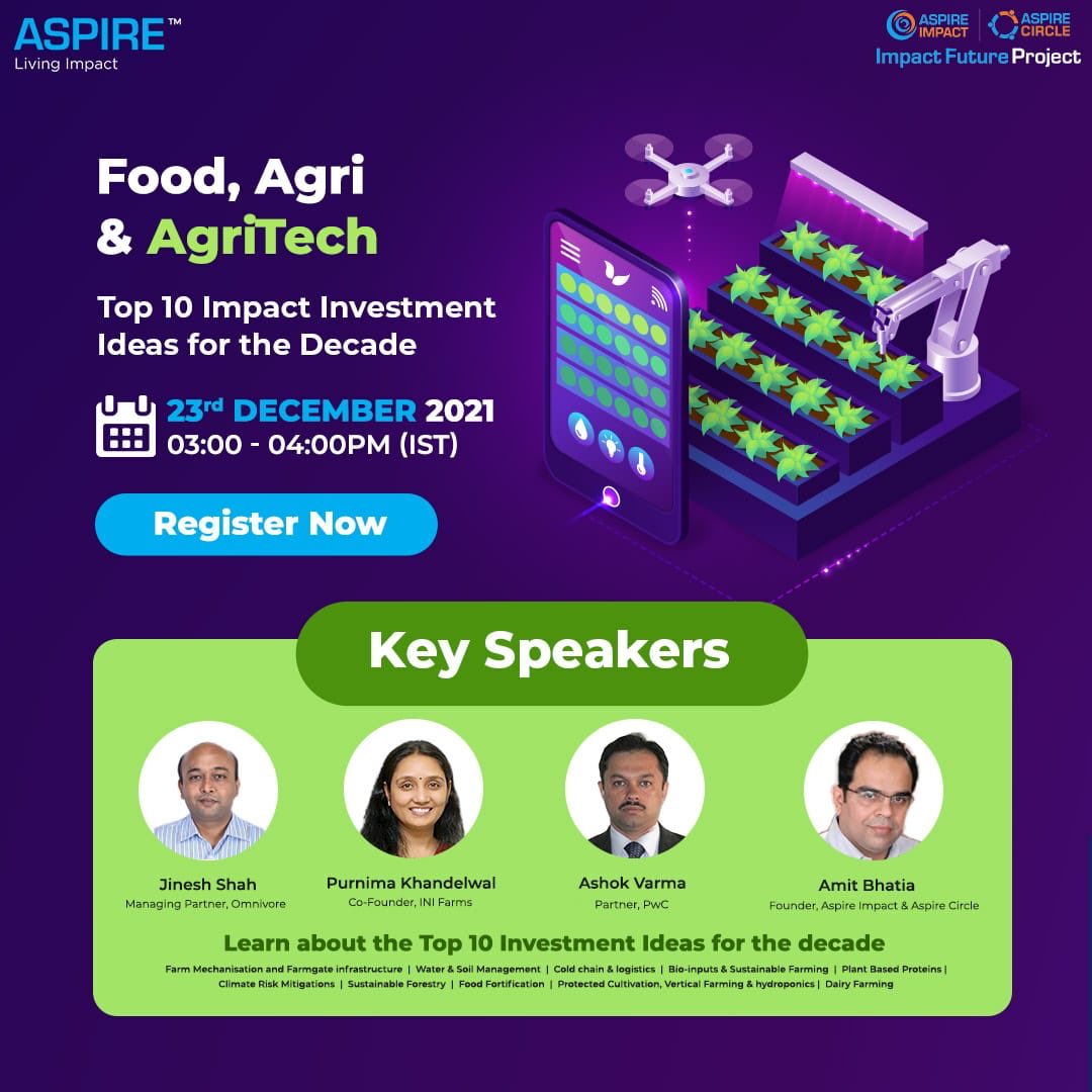 AmitBhatiaIndia's tweet photo. Food 4 thought! #IFP or #ImpactFutureProject will release 5th of 8 #India research reports w/ 10 #impactinvestment #Food, #Agri &amp; #AgriTech ideas 2 create a $1 tn pvt sector by 2030! Join us 3-4 pm today on Zoom! ⁦@AspireImpact⁩ ⁦⁦⁦⁦⁦@AspireCircle⁩ #Impact https://t.co/LhuFOOjKIP