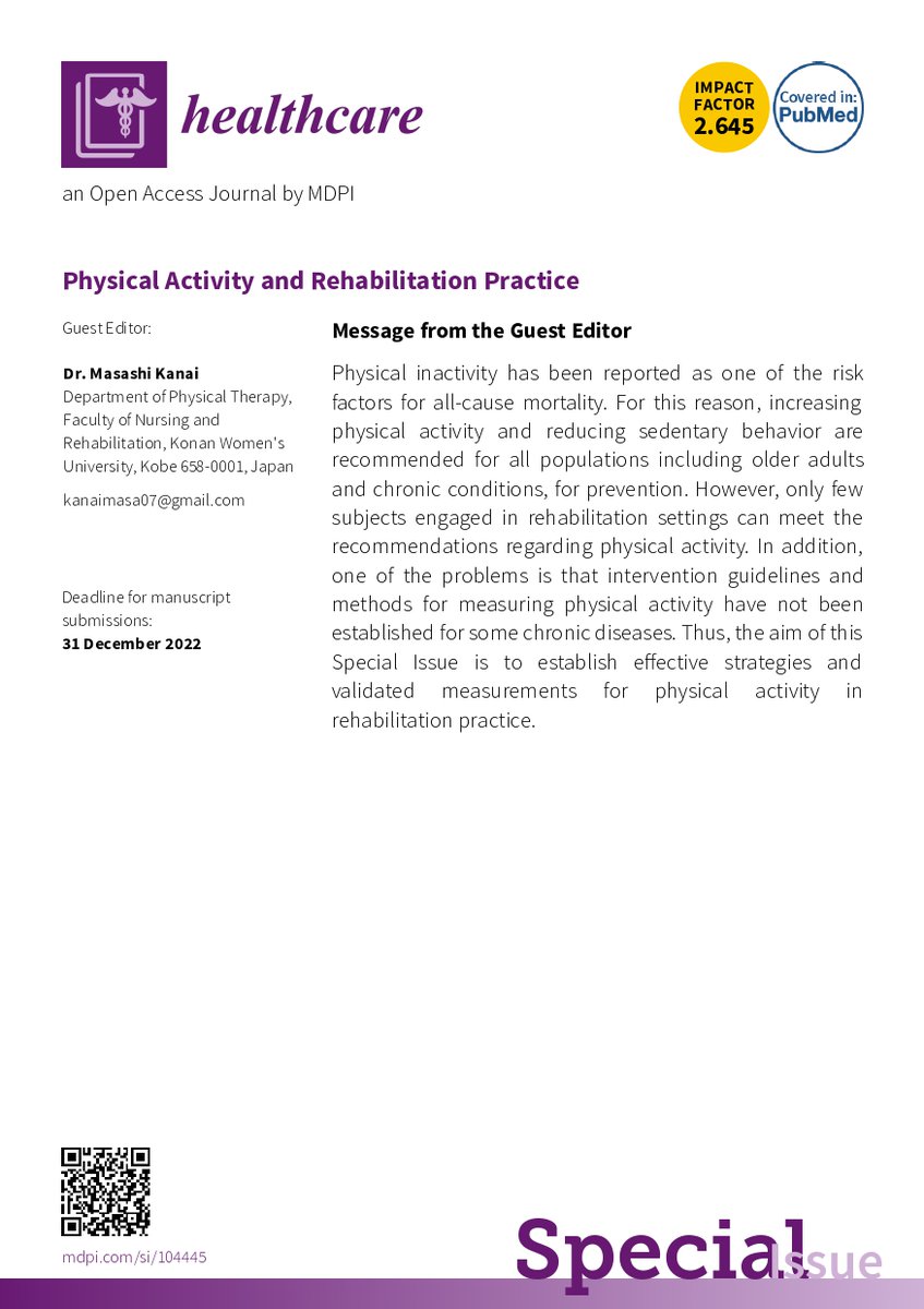 A very welcome special issue, Physical Activity and Rehabilitation Practice' in Healthcare.
Please let me know if you are interested in this special issue.
mdpi.com/journal/health…

#PhysicalActivity
#SedentaryBehavior
#Rehabilitation 
#accelerometer
#WearableDevice