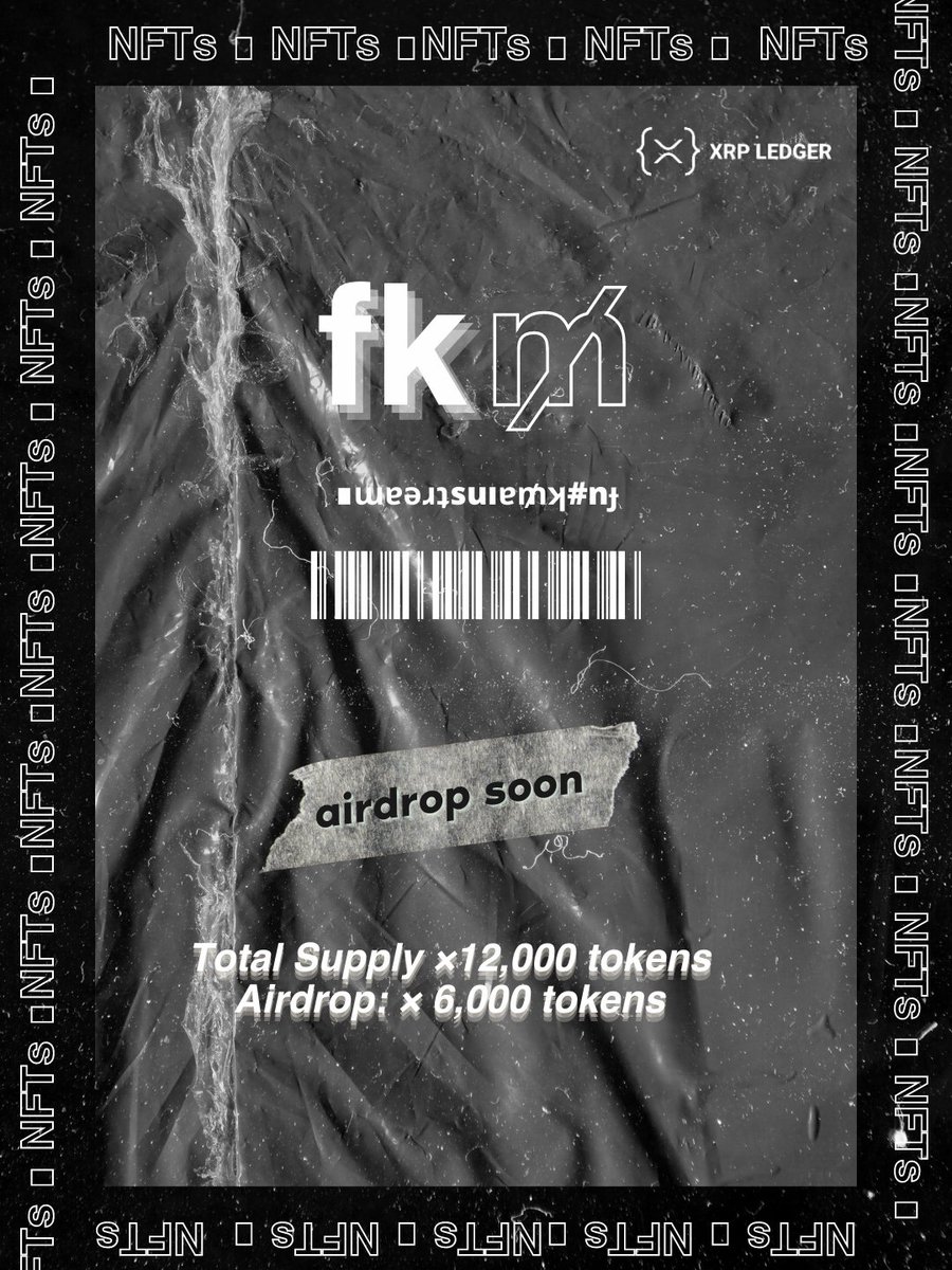 We're not a community, we are a fk/ng pirate ship. 
Join the tribe before it's too late! 
1 × Establish Trustline xumm.community/?issuer=raivZz…
2 × Sign Up vbwtf.typeform.com/fkmairdrop
3 × Follow Us
4 × Be Patient
5 × FKMAINSTREAM 
#NFT #NFTs #nftcollector #NFTCommunity #xrparmy
$FKM