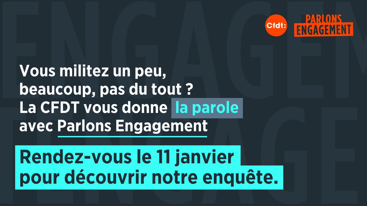 CFDT's tweet photo. 🗓️ Quelle est votre vision de l'#engagement ? RDV le 11 janvier pour participer à notre enquête #ParlonsEngagement. https://t.co/lofmfOeacM