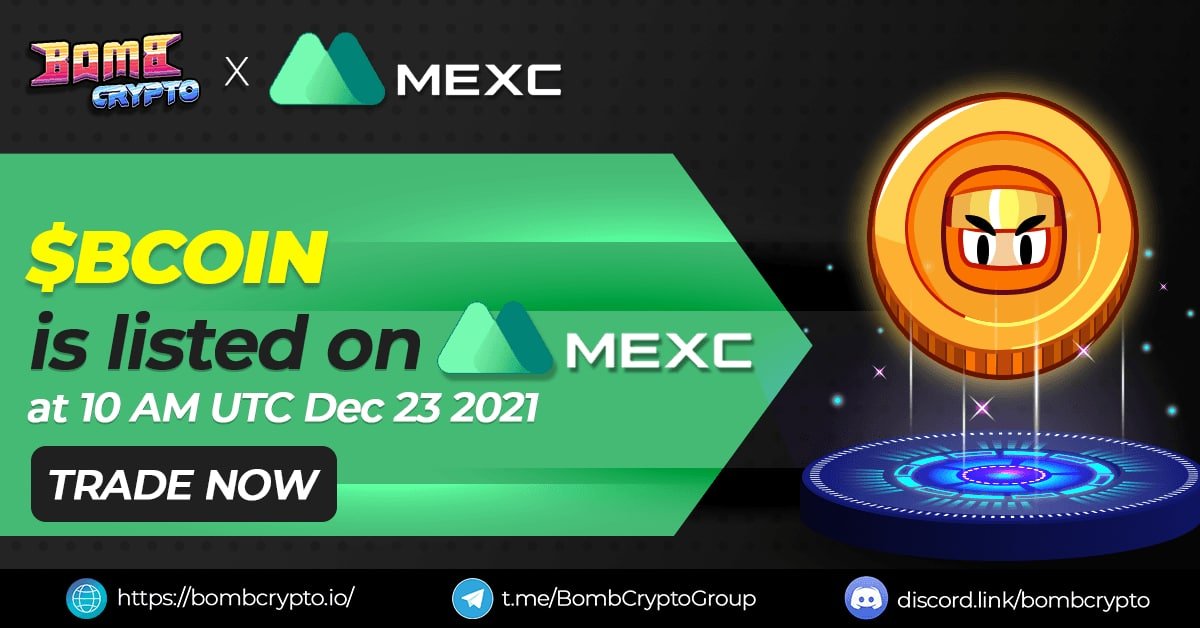 BombCryptoGame's tweet photo. 🌟$BCOIN IS NOW TRADABLE ON MEXC🌟
 https://t.co/YRekxnuCFa
$BCOIN token was officially listed on Mex on December 23. With the current great potential of $BCOIN, BombCrypto hopes that $BCOIN will achieve a high trading volume on MEXC and the rest.❤️

#bombcrypto #BCOIN #BSC https://t.co/ZwGYSFm5JP