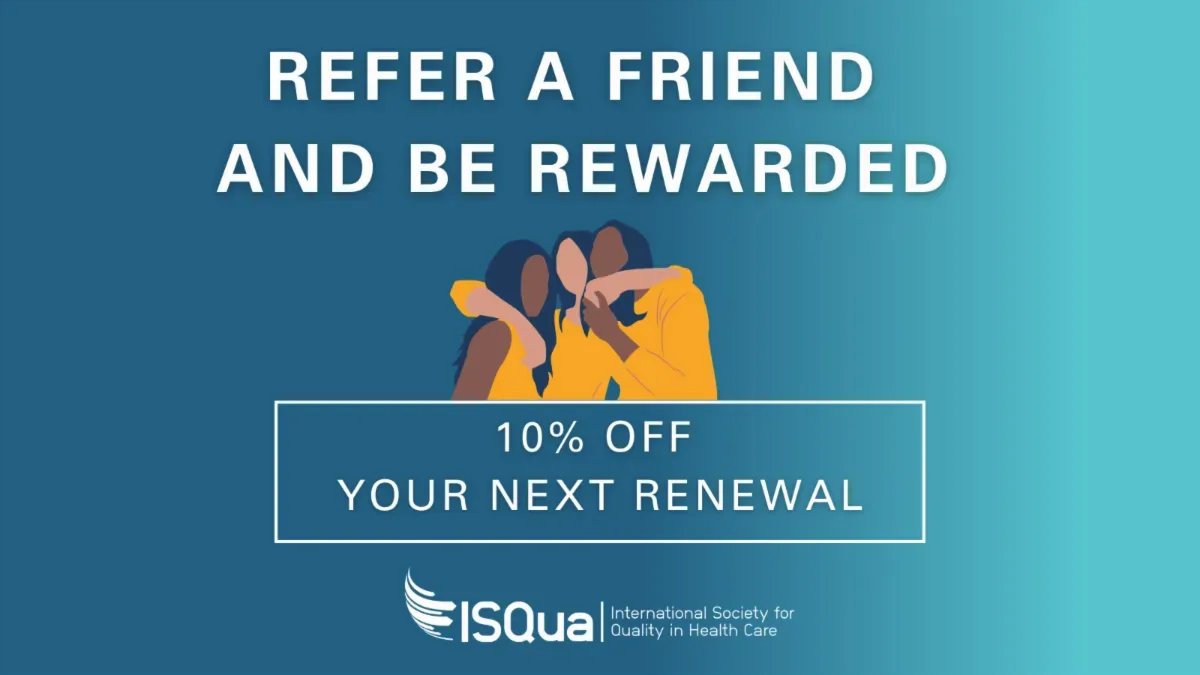 ISQua's tweet photo. Let's work together to raise awareness of #patientsafety with the #ISQuaCommunity! 🖐🏽 👫
We will give you 10% off your next renewal when you refer a friend to the ISQua Community.
The discount is automatically applied when your friend joins!
https://t.co/xCa0WDiJOJ https://t.co/xX6I3j0zDX