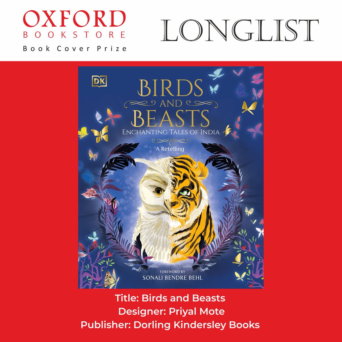 oxfordbookstore's tweet photo. #OxfordBookstore congratulates Priyal Mote for making it to the longlist of 7th Oxford Bookstore Book Cover Prize. 
Birds and Beasts- Enchanting Tales of India. 
Dorling Kindersley Books @DKindia 
#OxfordBookstoreBookCoverPrize2022 #Longlist #BookCover #BookDesign https://t.co/C1131yzdlA