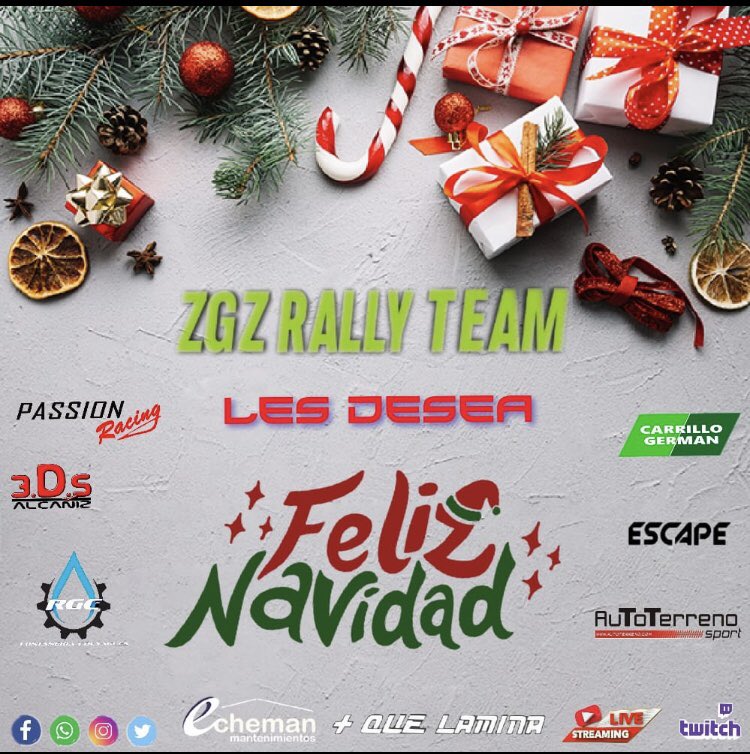 El equipo Zgz Rally team y colaboradores os desea feliz navidad. ZGZ. RGC Carrillo German pasion racing  3D.S ALCAÑIZ. MÁS QUE LAMINA. ESCAPE AUTOTERRENO SPORT. ECHEMAN  FELIZ NAVIDAD 🎄🎁