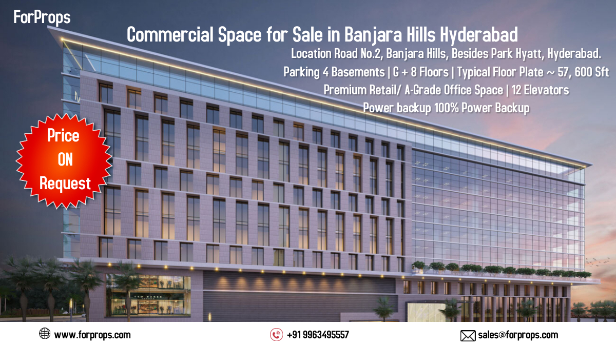 Forprops1's tweet photo. Commercial Space for Sale in Banjara Hills Hyderabad.
Road No.2, Banjara Hills, Beside Park Hyatt, 
Parking 4 Basements | G + 8 Floors | Typical Floor Plate~ 57, 600 Sft | Premium Retail/ A-Grade Office Space | 12 Elevators 
#realestate #CommercialSpace #officespace #sale https://t.co/J1rYyy30Nt