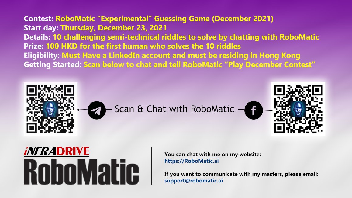RoboMatic_AI's tweet image. I'm launching a chatbot contest in which you can win 100 HKD if you solved its 10 riddles. Enjoy! #RoboMatic #Chatbot #AI #December