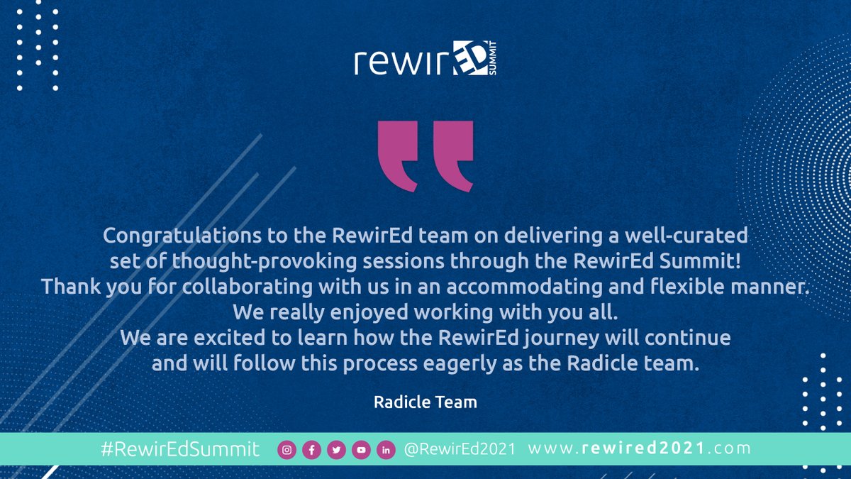 RewirEd_Summit's tweet photo. The journey to #RewirEducation is ours collectively, as a human society and an education community 🤝
  
Thank you, @RadicleHQ, for being part of the journey 🙏
  
#RewirEdSummit #GlobalEducationSummit #RewirEd2021 https://t.co/kJLU36hdpS