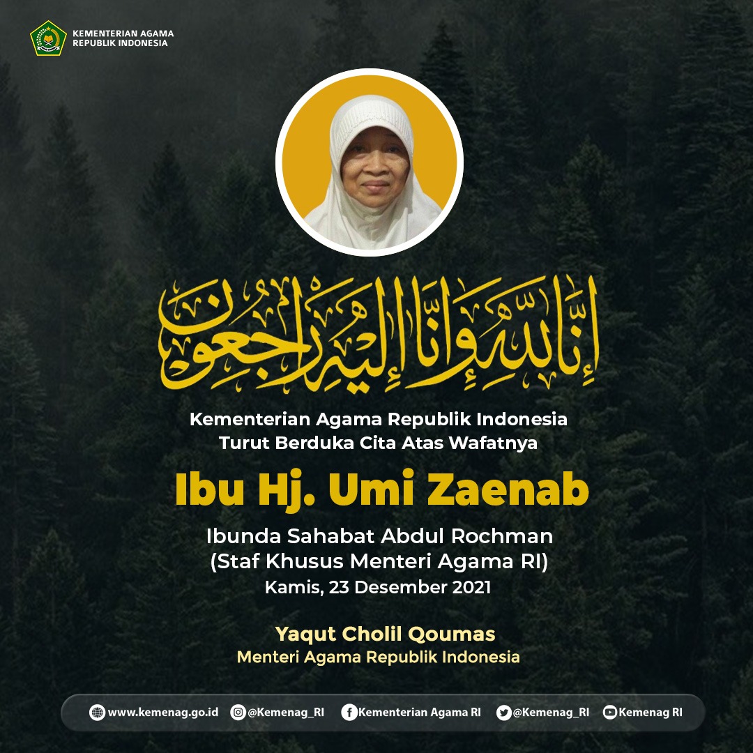 Kemenag_RI's tweet photo. Innalillahi wa inna ilaihi rajiun.
Berduka atas wafatnya Ibu Umi Zaenab. Almarhumah adalah ibunda dari Sahabat Abdul Rochman (Staf Khusus Menag RI)

Semoga almarhumah senantiasa mendapat limpahan rahmat Allah swt. Aamiin https://t.co/fNjUQgVczO