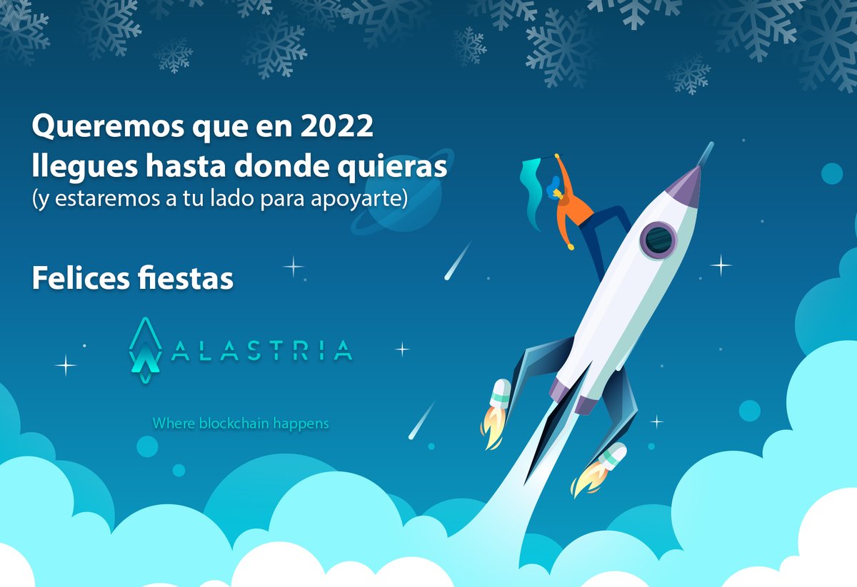 Queremos que en 2022 llegues hasta donde quieras. Desde @Alastria_ os deseamos felices fiestas y un próspero año nuevo. #blockchain #ecosystem
