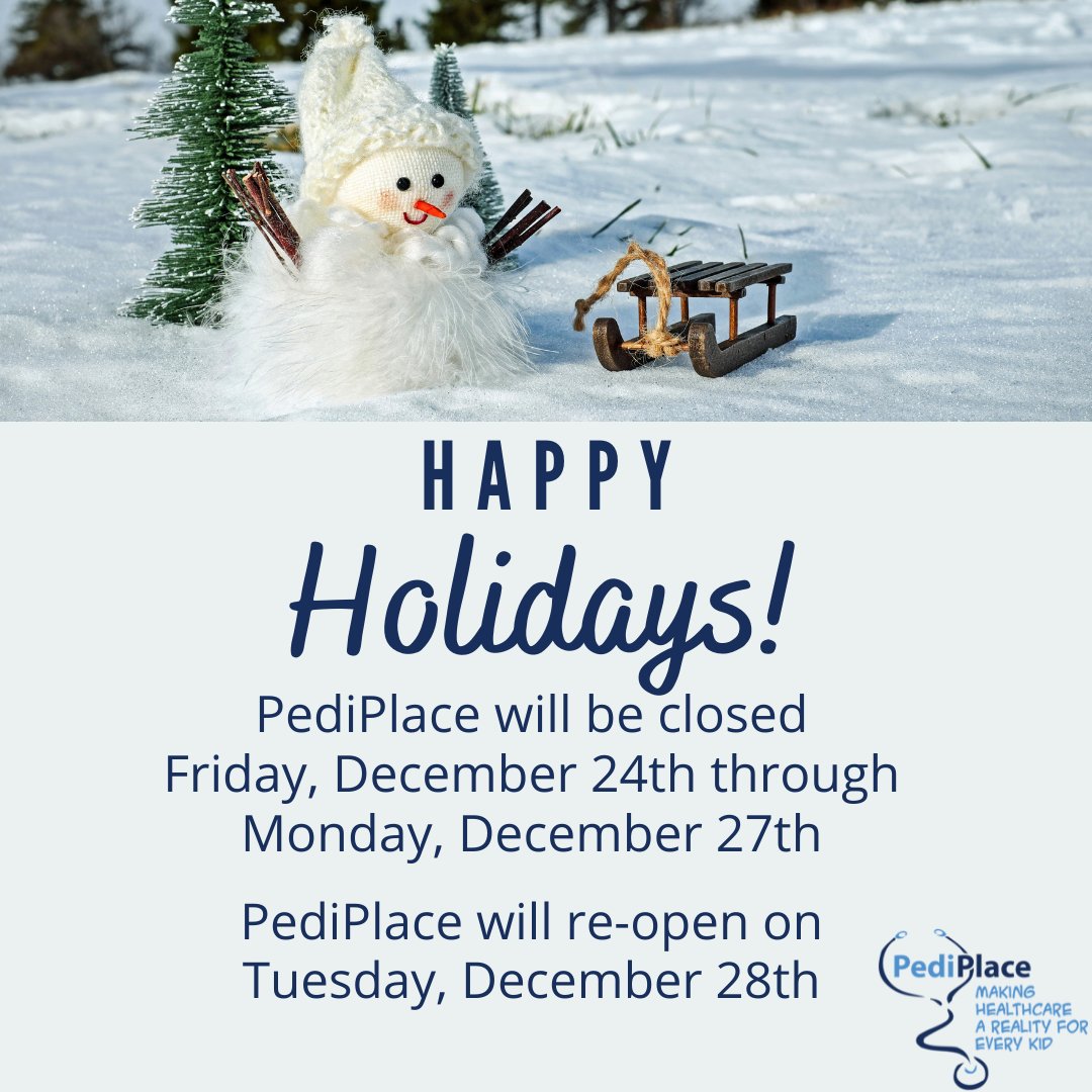 Happy Holidays! PediPlace will be closed tomorrow through Monday and we will reopen on Tuesday, December 28th.