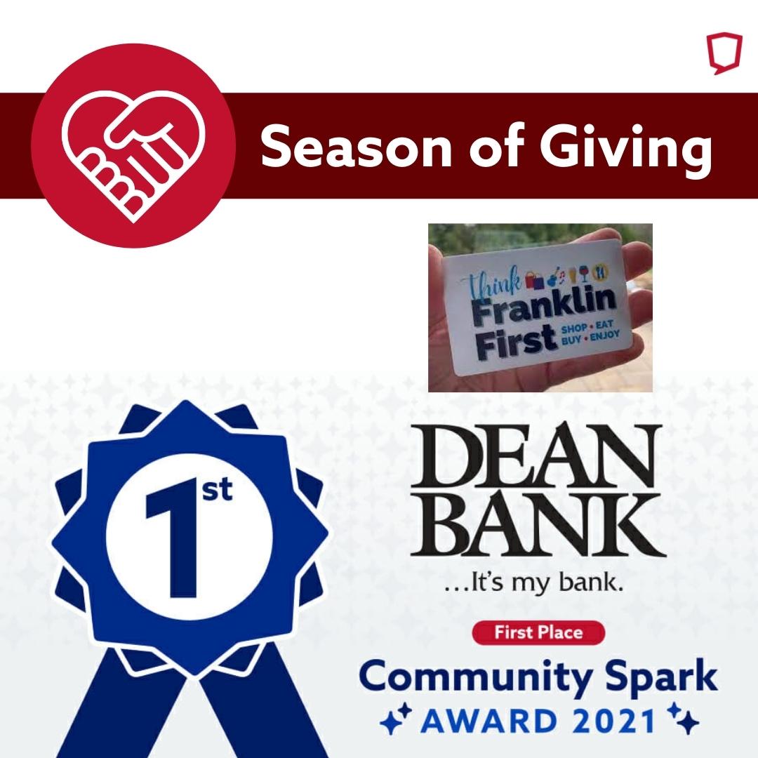 SocialAssurance's tweet photo. Our final #SeasonOfGiving shout-out goes to @DeanBankMA, the winner of the 2021 Community Spark Award! They created a closed-circuit gift card program called “Think Franklin First,” to encourage local shopping. 443 cards were purchased with a total value of $30,860. Way to go! https://t.co/PJjfyMjFlS
