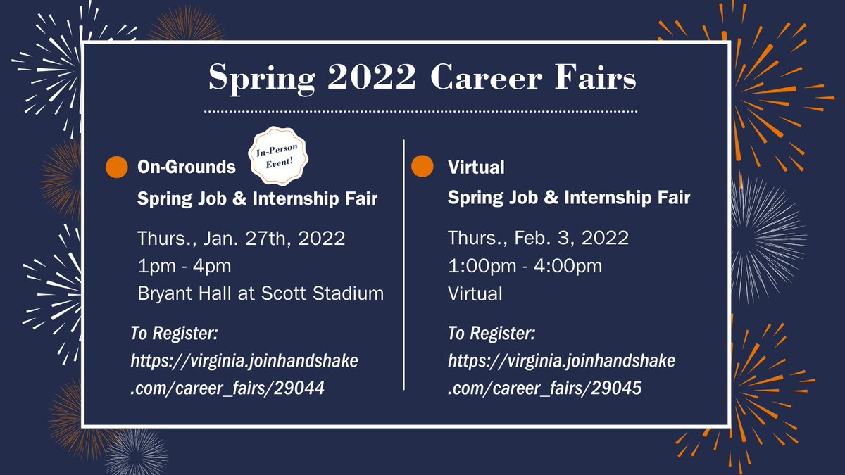 UVA Career Center (@uvacareercenter) on Twitter photo Welcome, 2022! Start the year by connecting with employers during the Spring Career Fairs!
On-Grounds Spring Job & Internship Fair (In-Person Event) - Jan. 27, 1pm - 4pm
virginia.joinhandshake.com/career_fairs/2…
Virtual Spring Job & Internship Fair, Feb. 3, 1pm-4pm
virginia.joinhandshake.com/career_fairs/2… Welcome, 2022! Start the year by connecting with employers during the Spring Career Fairs!
On-Grounds Spring Job & Internship Fair (In-Person Event) - Jan. 27, 1pm - 4pm
virginia.joinhandshake.com/career_fairs/2…
Virtual Spring Job & Internship Fair, Feb. 3, 1pm-4pm
virginia.joinhandshake.com/career_fairs/2…