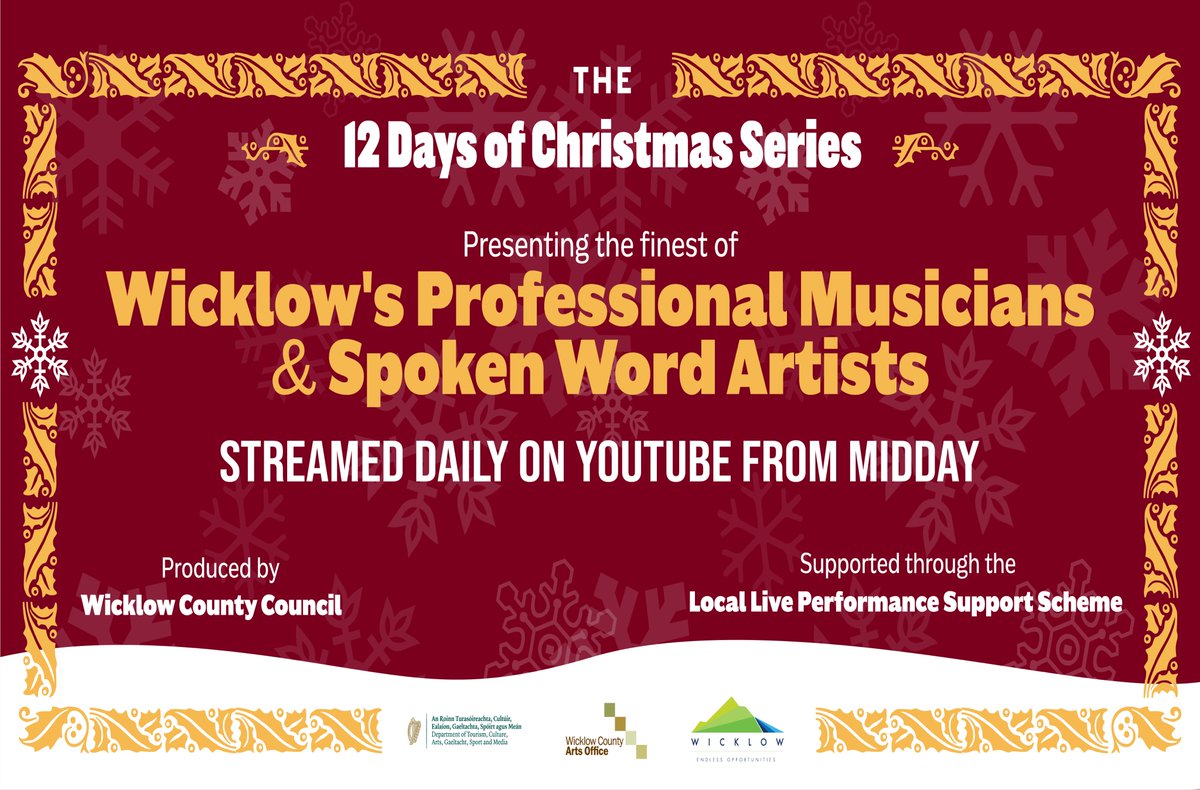 We are so so excited to launch online performances for the festive period - The 12 Days of Christmas Series - Wicklow County Arts Office have curated an eclectic series of musical and spoken word performances that will be released online everyday over the 12 Days of Christmas