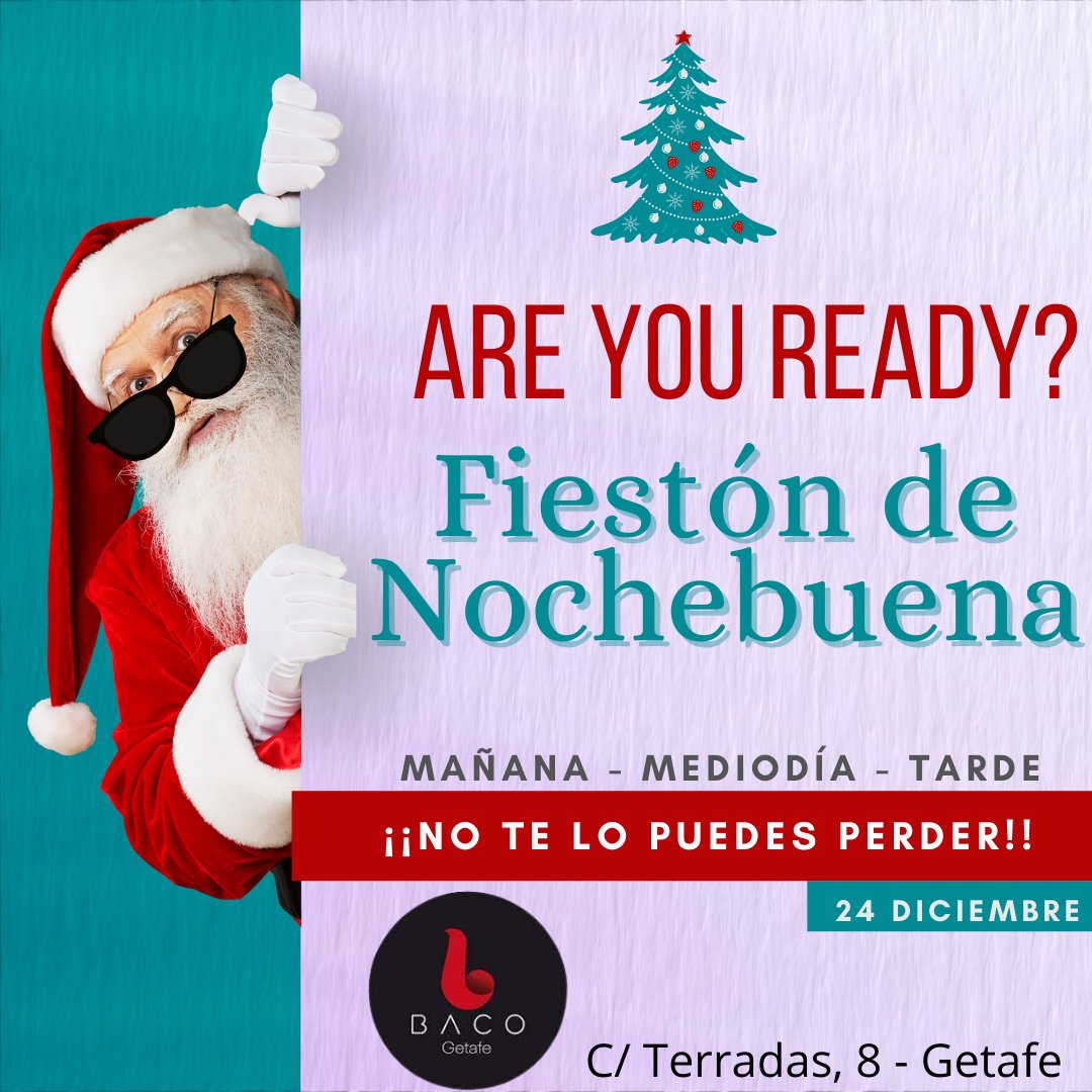 No te pierdas el fiestón de #Nochebuena🎄 que tenemos preparado para ti!!🥳
Los peces beben en el río, la burra se va a Belén pero tú te puedes venir a #bacogetafe  y celebrar este día tan especial con nosotros 😊
Te esperamos el #viernes #24diciembre. No te lo puedes perder‼️
