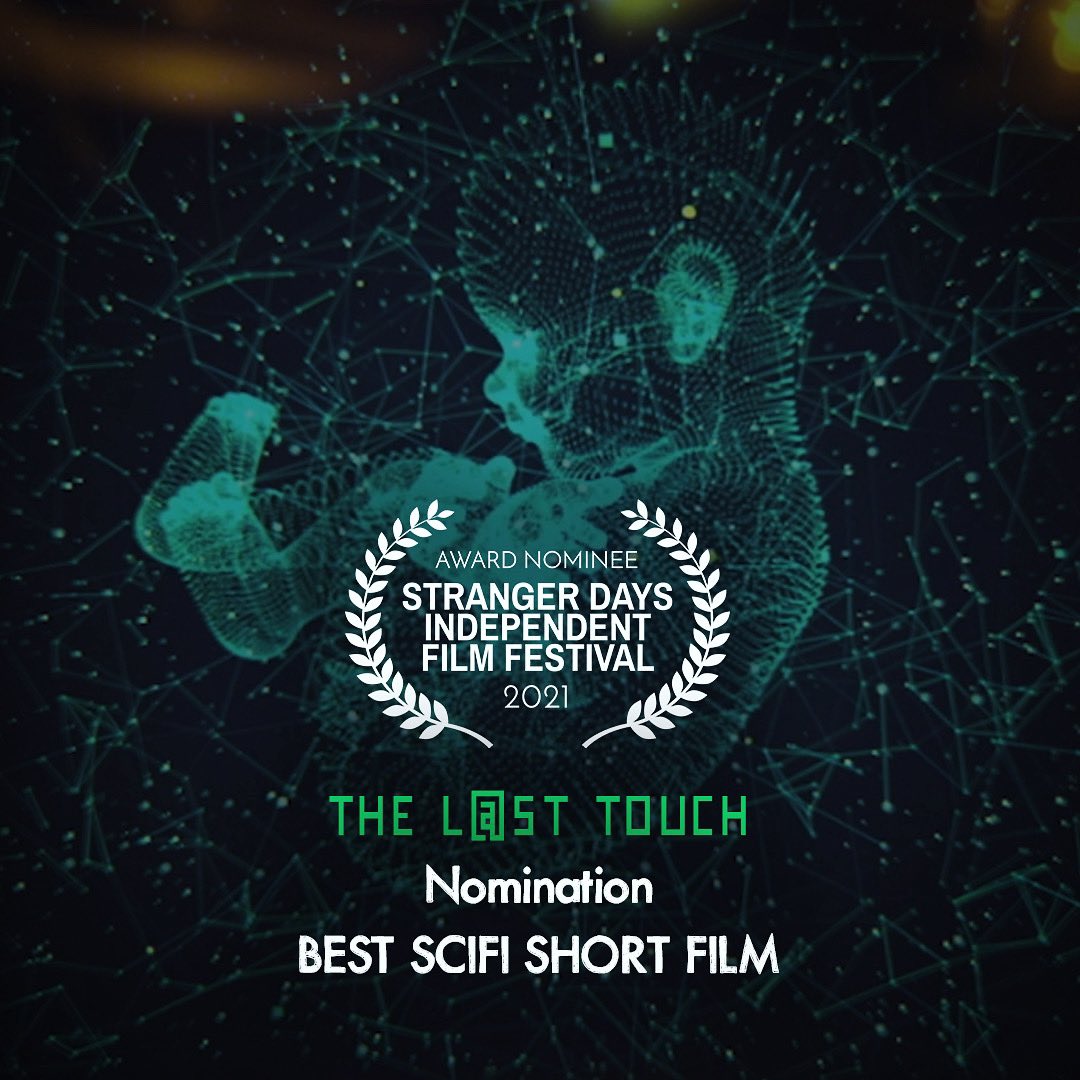 Made_in_Mars_'s tweet photo. It’s an honor to have received a nomination for Best Scifi Short Film for The Last Touch at the Stranger Days Independent Film Festival 2021! 😃🙏🏽😈

As we are approaching the Festival run’s end, another good news is coming soon! https://t.co/yHCJzO6bh5