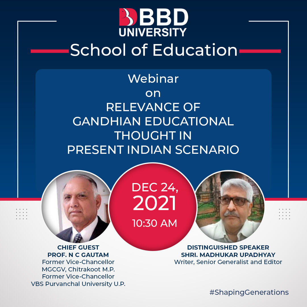 BBD_UNIVERSITY's tweet photo. School of Education, BBDU is organising webinar on "RELEVANCE OF GANDHIAN EDUCATIONAL THOUGHT IN PRESENT INDIAN SCENARIO" on Dec 24, 2021, 10:30 am on wards
Google Meet: https://t.co/SQnbxLMIEu
Registration Link: https://t.co/SQnbxLMIEu
#webinar #shapinggeneration #Gandhi #event https://t.co/jpxV64bBxn