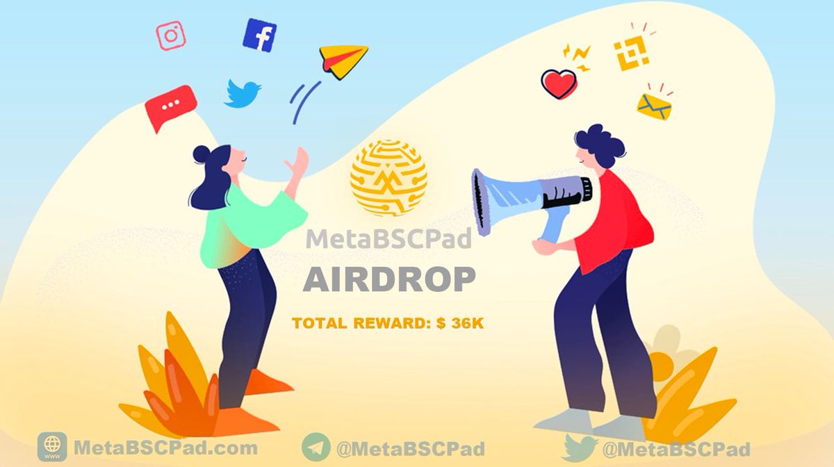 New Airdrop:  @MetaBSCPad 
Value: 600,000 METAB (36,000$)
Rewards: 200 METAB (12$)
Referral: 5 METAB 
End Date: 7th January, 2022
Distribution: After IDO

🔗 Join the Airdrop Contest: bit.ly/3Fo4Lf7

#Airdrop #Crypto #Bitcoin #BSC