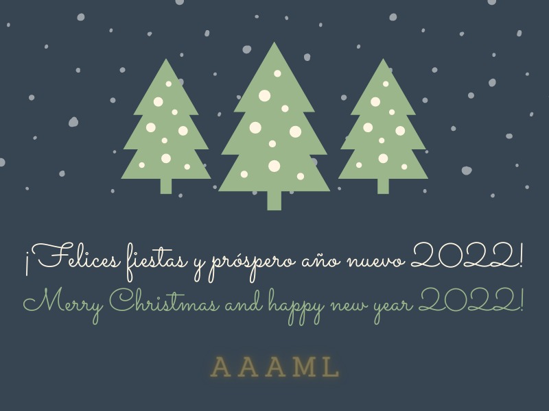 AAAML's tweet photo. Desde la @AAAML os deseamos unas Felices Fiestas y próspero año 2022.
¡Feliz Navidad a todos! https://t.co/n63SsQHf1h