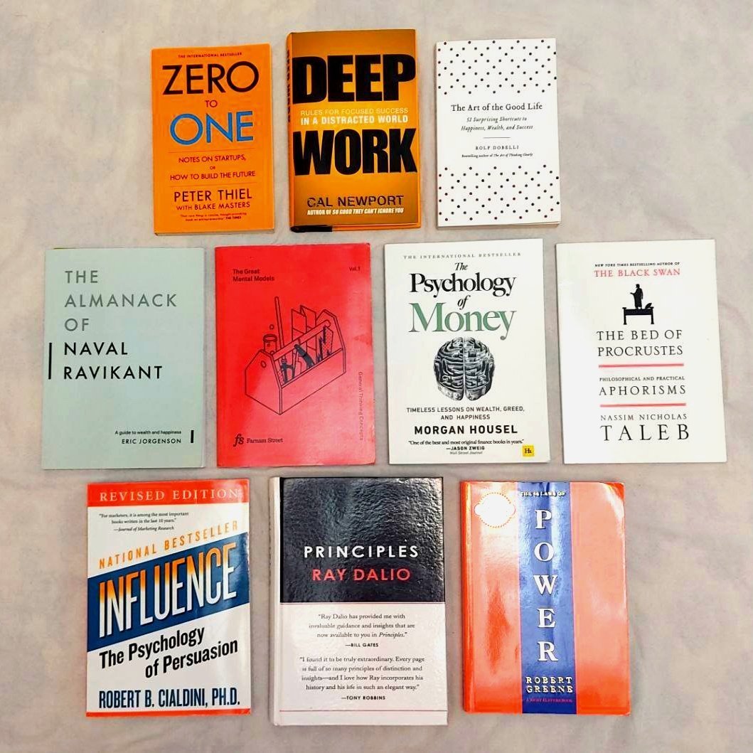 wise_chimp's tweet photo. 10 Books Must to Read:

1. Zero to One 
2. Deep Work
3. The Art of The Good Life
4. The Almanak of @Naval Ravikant 
5. The Great Mental Models
6. The Psychology of Money 
7. The Bed of Procrustes
8. Influence 
9. Principles 
10. The 48 Laws of Power https://t.co/CvxXywn6Fh