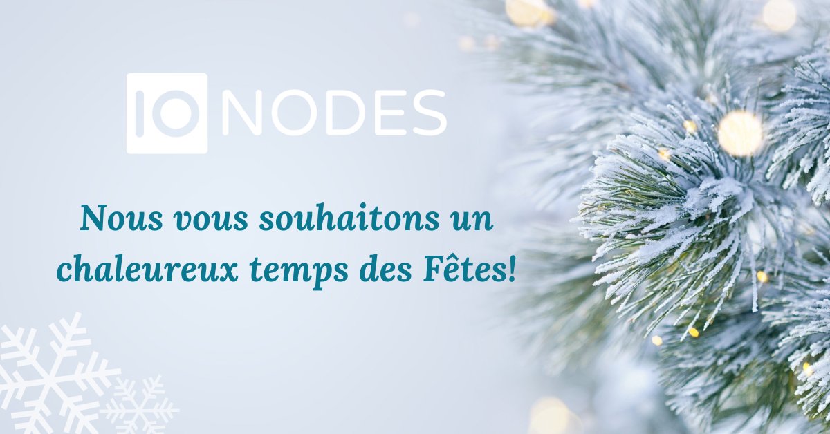 L'équipe de <a href="/ionodes/">IONODES</a>  vous souhaite paix, joie et prospérité tout au long de la nouvelle année.

Veuillez noter que nos bureaux seront fermés du 27 au 31 décembre.