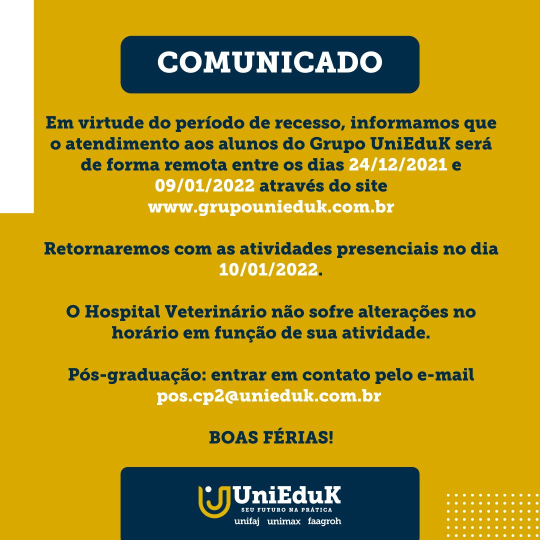 COMUNICADO DE RECESSO DE FIM DE ANO. Atentem-se aos canais de atendimento e boas férias a todos! #férias #atendimento #grupo unieduk
