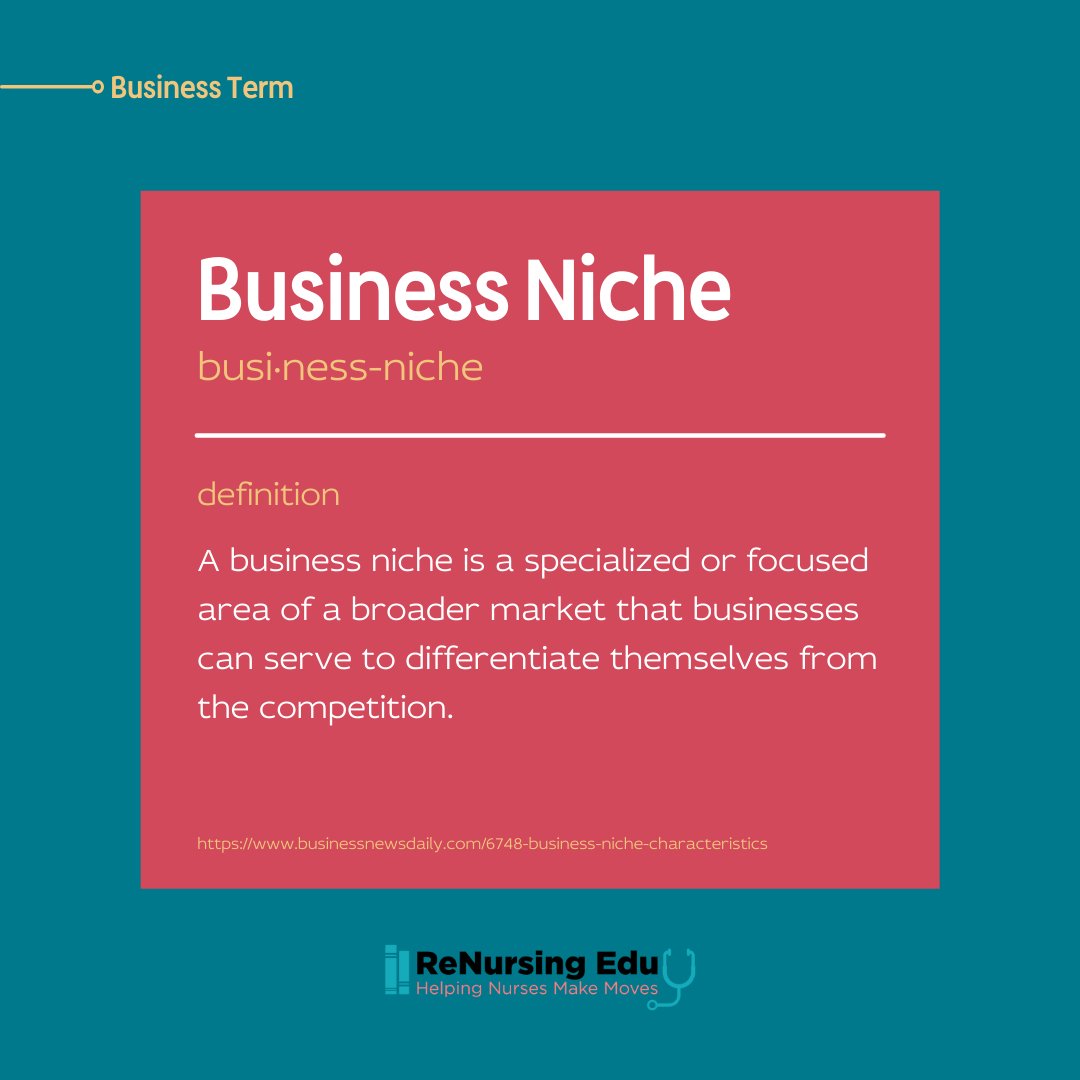ReNursing's tweet photo. Business Term
#renursingedu #nursepivoter #definition #businesswords #careerwords #niche https://t.co/wq9vKw4DtN
