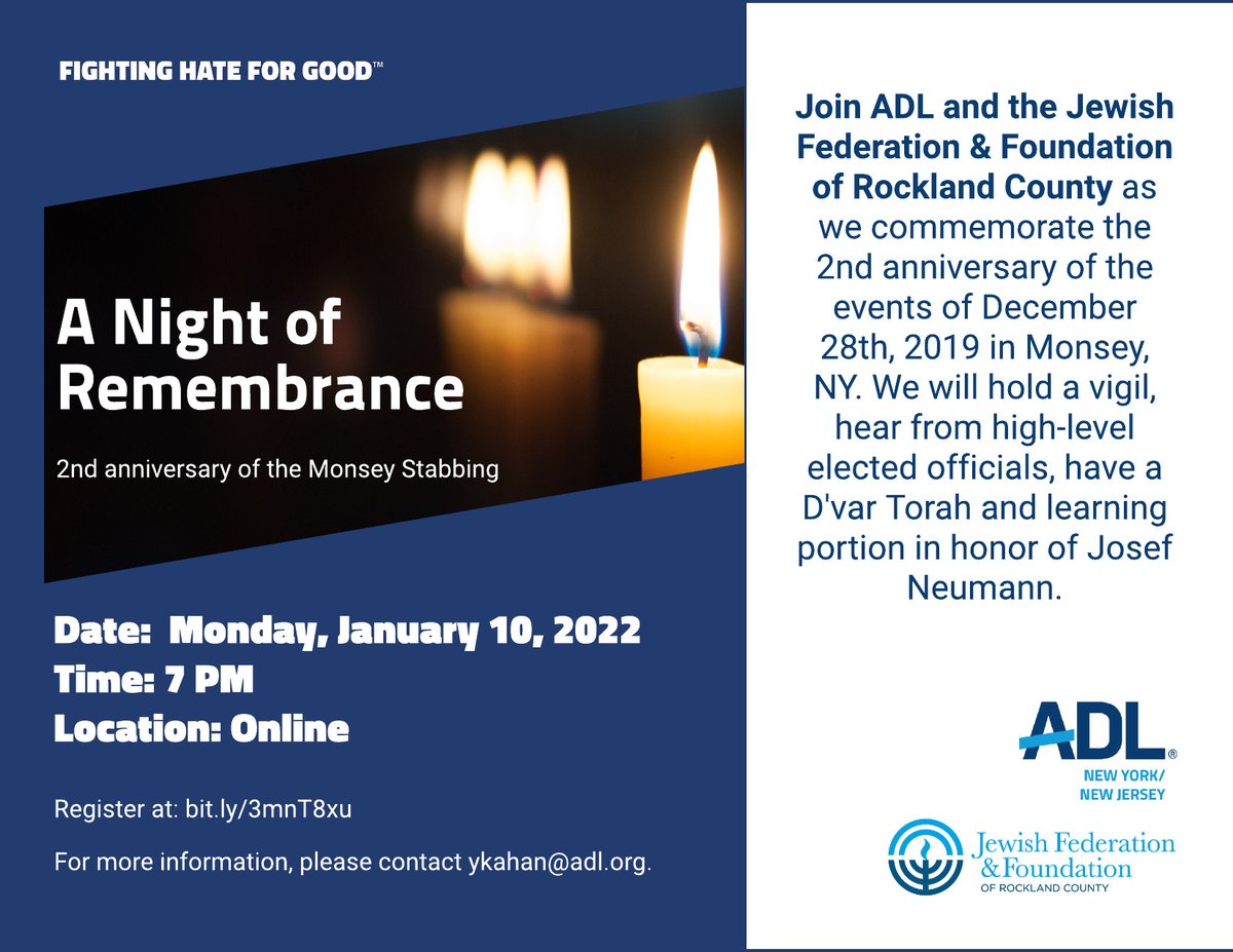 ADL_NYNJ's tweet photo. Join ADL and @jewishrockland Monday 1/10 at 7PM for a night of remembrance in honor of the victims of the #MonseyStabbing of 12/28/19. We will hold a vigil, hear from elected officials &amp; community leaders, have a D'var Torah &amp; learning portion.
Register: https://t.co/VHJA6IeP76 https://t.co/3oxlkgR9dq