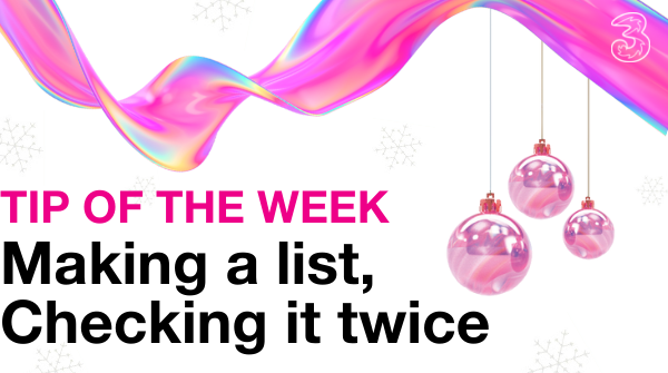 ThreeCare's tweet photo. #3Community #TipOfTheWeek #3CtyTips

Getting a new phone for Christmas? 🎁

Then you'll love our latest tip of the week ♥️

Have a look at the check list made for you 🎄🎄

👉👉👉https://t.co/vTqHbJqVK6

Happy Christmas from 3Community 🤗 https://t.co/YJeTdctKVs