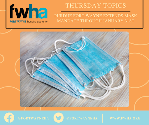 FortWayneHA's tweet photo. #ThursdayTopics: @purduefw has extended their mask mandate to January 31st. To learn more, click here: https://t.co/hP1dUHq0uJ
#Masks #Safety #Community #FortWayne https://t.co/h4gMN6ck1d