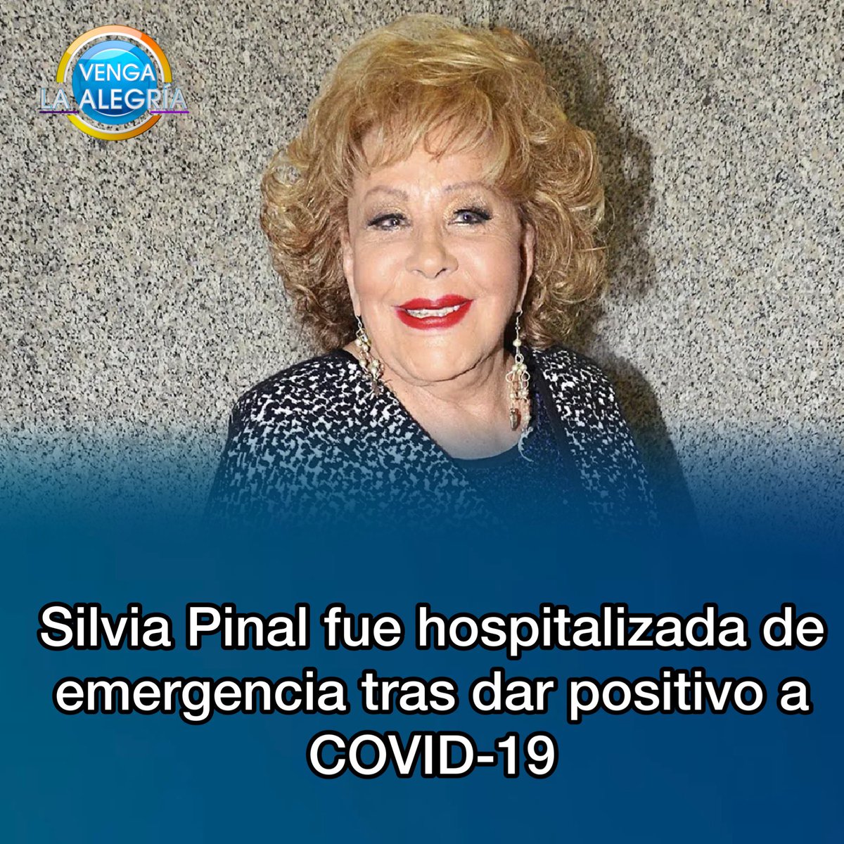 VengaLaAlegria's tweet photo. 🚨¡DE ÚLTIMO MOMENTO!🚨

¡Doña Silvia Pinal fue hospitalizada luego de dar positivo a COVID-19! 
📺 #VLA https://t.co/diOooxSpco
