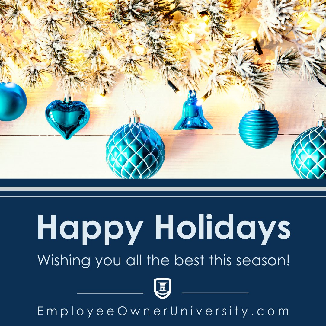 Wishing everyone a happy, healthy holiday season from all of us at Employee Owner University! 

#ESOP #EmployeeOwnerUniversity #HappyHolidays #Celebrate