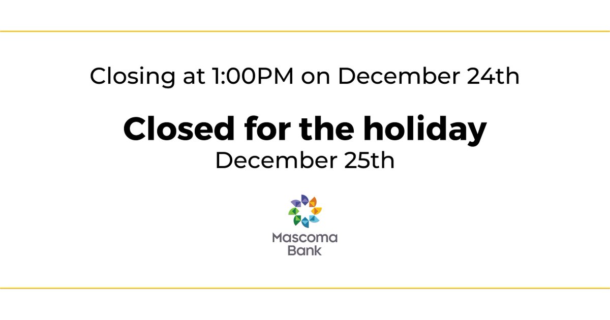 All Mascoma Bank locations will be closing at 1:00PM on December 24th and will be closed for the holiday on Saturday, December 25th.
bddy.me/3yVsoJy