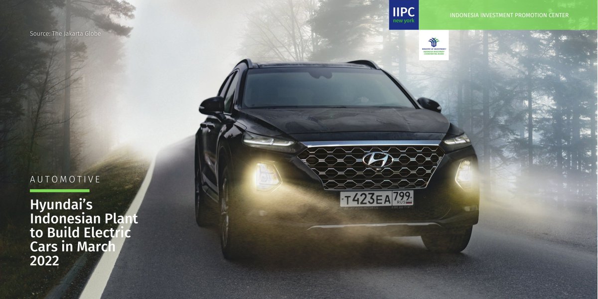 IIPC_NewYork's tweet photo. Hyundai @Hyundai will start producing #electriccars in #Indonesia in March 2022. The South Korean company completed the construction of its $1.5 billion assembly plant in the West Java town of Cikarang earlier this year and began production in May. https://t.co/kUvdvYrlAV