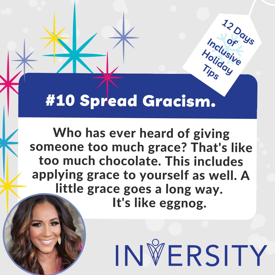 KarithFoster's tweet photo. Who has ever heard of giving someone too much grace?  That's like too much chocolate. A little grace goes a long way. It's like eggnog. This is 1 one of 12 tips for an inclusive holiday season. #Inversity #KarithFoster #ItsNotHardWorkItsHeartWork #DiversityDoneDifferently https://t.co/VeIOmhzRAu
