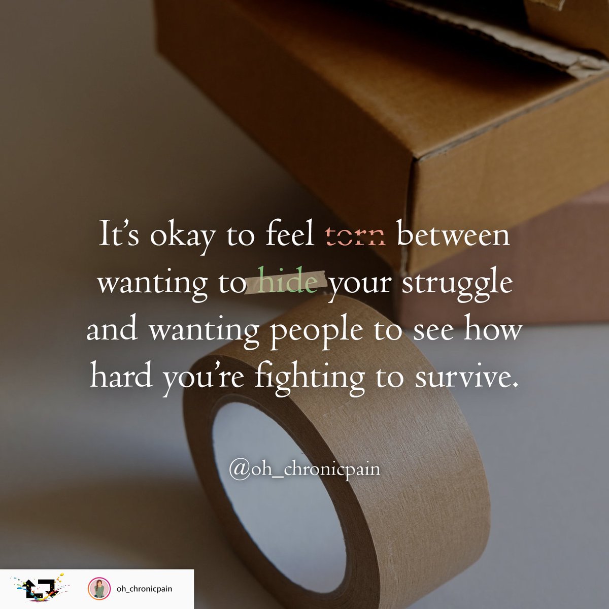 RareAdvocacy's tweet photo. It's okay to feel torn between wanting to hide your struggle and wanting people to see how hard you're fighting to survive.

Source: https://t.co/Z02V8XA1T2
#LivingRare
#HolidayExpectations
#rare360
#LetsMakeASplash
#HolidaySeason
#Chronicpain
#rarediseases
#chronicillness https://t.co/C9TuoyujnR