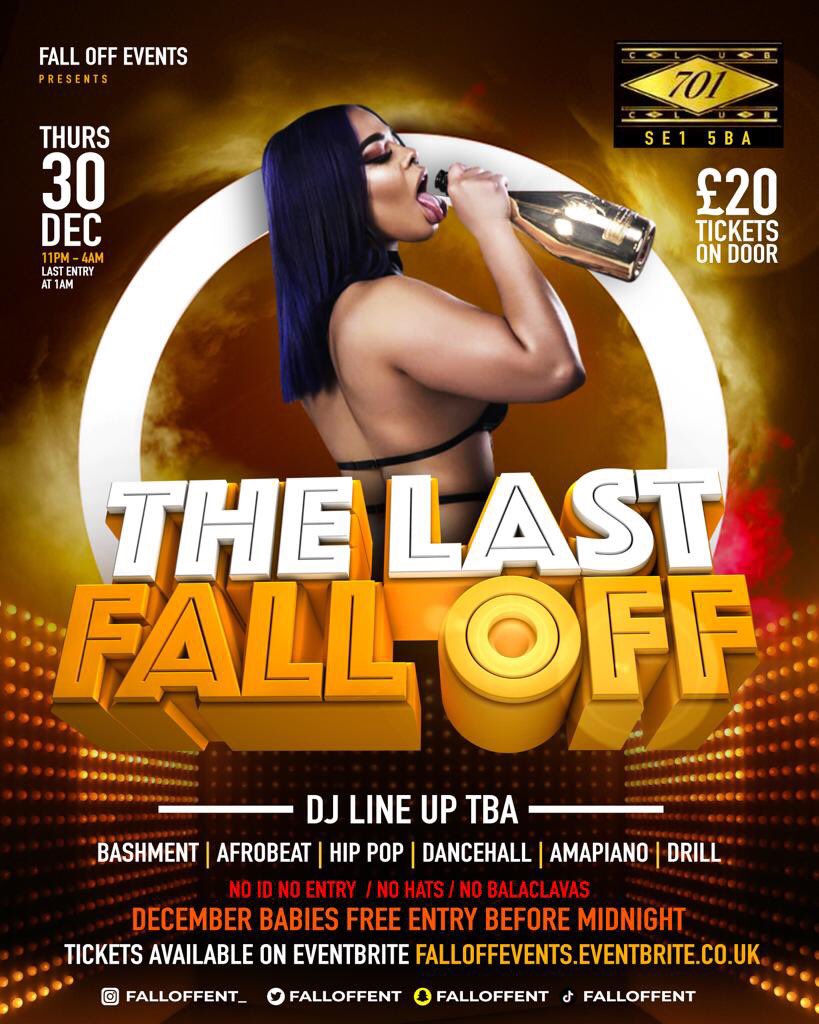 THURSDAY 30TH DECEMBER 🗓 ‼️

 - THE LAST FALL OFF EVENT OF THE YEAR 🤩

- CLUB 701 SE1 5BA 🌃

- NEW YEARS WARM UP PARTY 🎉 

- BIG DJ LINE UP TBA 🤯

- 11pm - 4am ⏰ 

- GET YOUR TICKET BEFORE THE SALE ENDS🎫 

eventbrite.co.uk/e/the-last-fal…

#NewYearsEve #NewYear2021 #newyearparty