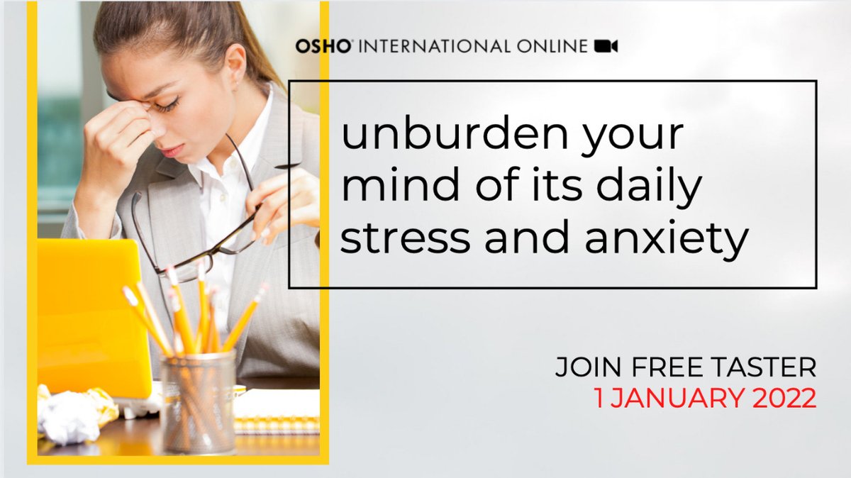 OSHO's tweet photo. Unburden your mind of its daily stress and anxiety
Reserve Spot for Live Online Free Taster Now
https://t.co/PreB9nP6wd
#osho #obsessivethinking #oshocourses #oshonomind #deprogram https://t.co/bQz1uuwREj