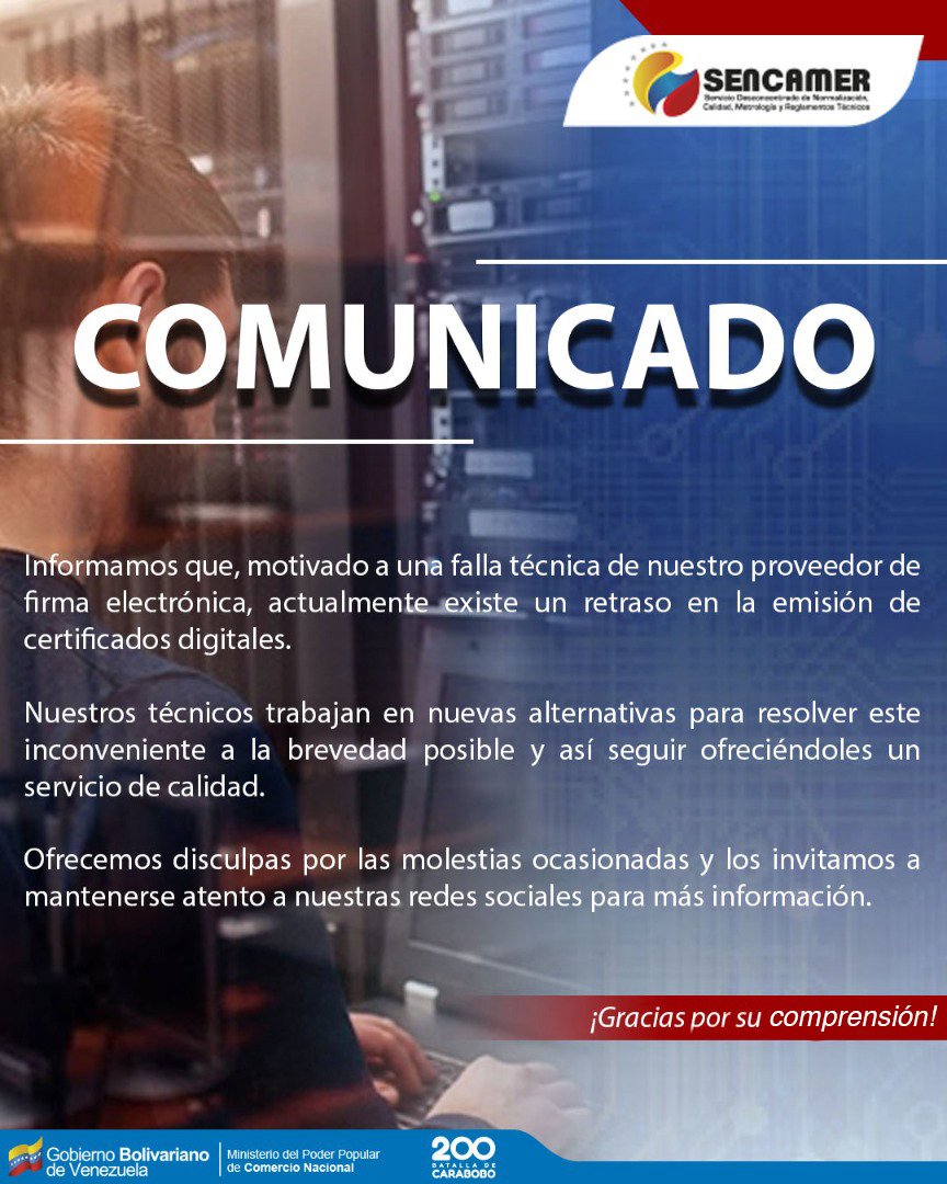 #COMUNICADO 

📨Se informa a los usuarios que motivado a una falla técnica existe un retraso en la emisión de certificados digitales.

#CalidadEsVida