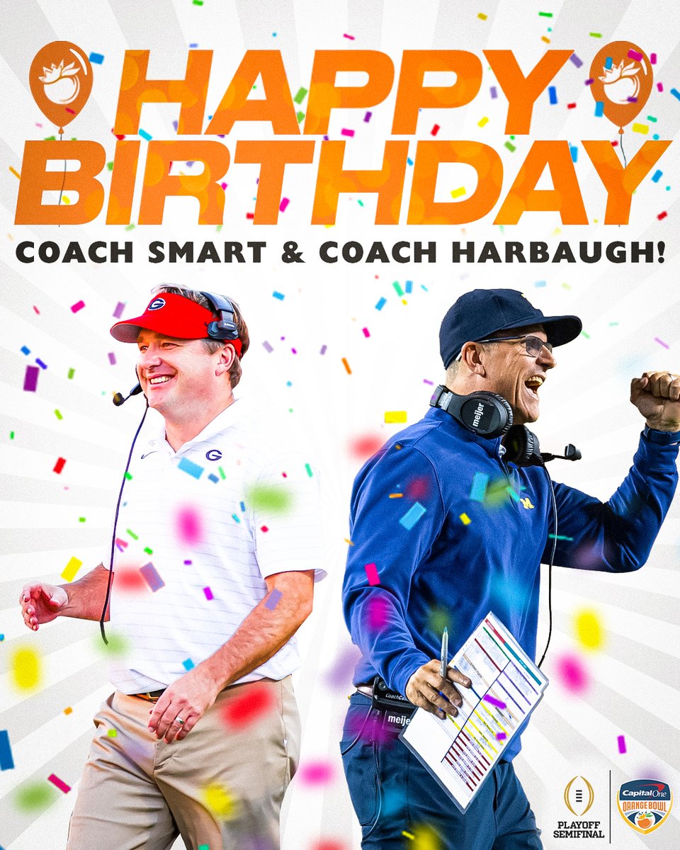 OrangeBowl's tweet photo. Happy Birthday @KirbySmartUGA &amp; @CoachJim4UM 🎂

We look forward to having you in South Florida next week 🥳 https://t.co/NS8uAL5IKk
