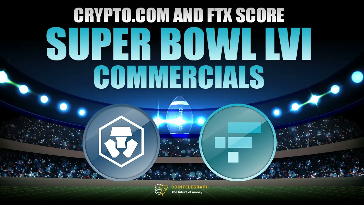 Cointelegraph's tweet photo. The Super Bowl 2022 will feature ads from @cryptocom and @FTX_Official. 

Do you think we'll see more crypto commercials in February? https://t.co/bLAipG1GjZ