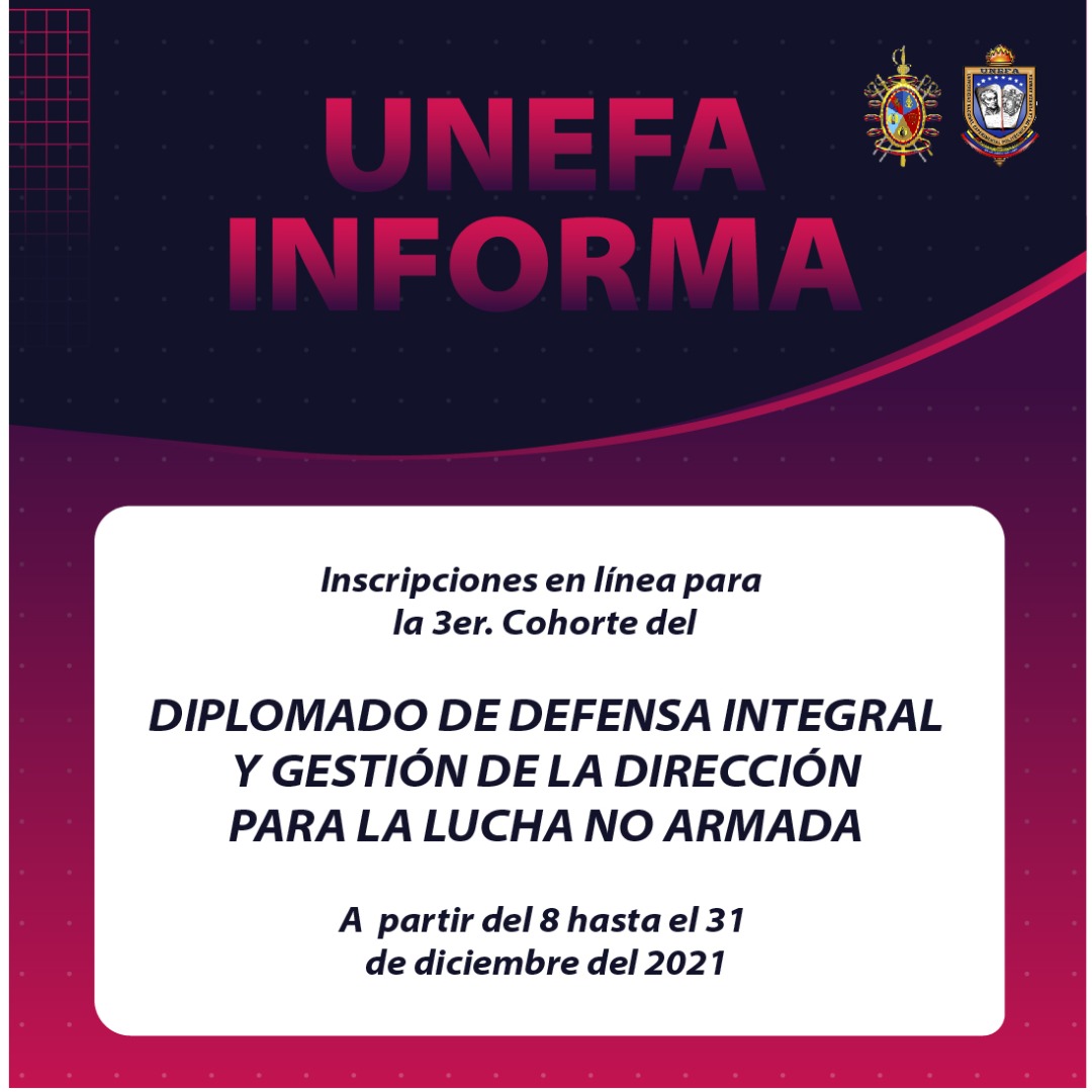 Unefa_VEN's tweet photo. #AtentoUnefista Participa en las inscripciones del Diplomado de Defensa Integral y Gestión de Dirección para la Lucha no Armada desde el #8Dic al #31Dic Participa visitando la página web https://t.co/TIET53waEw

#UnefaExcelenciaEducativa https://t.co/fV72Ws9gcW