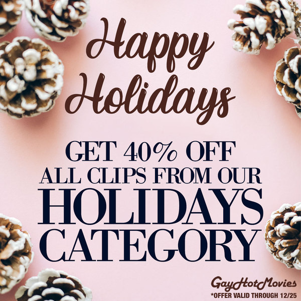 Don we now our gay apparel...

40% Off ALL Christmas clips on #GayHotMovies! Sale ends right after Christmas