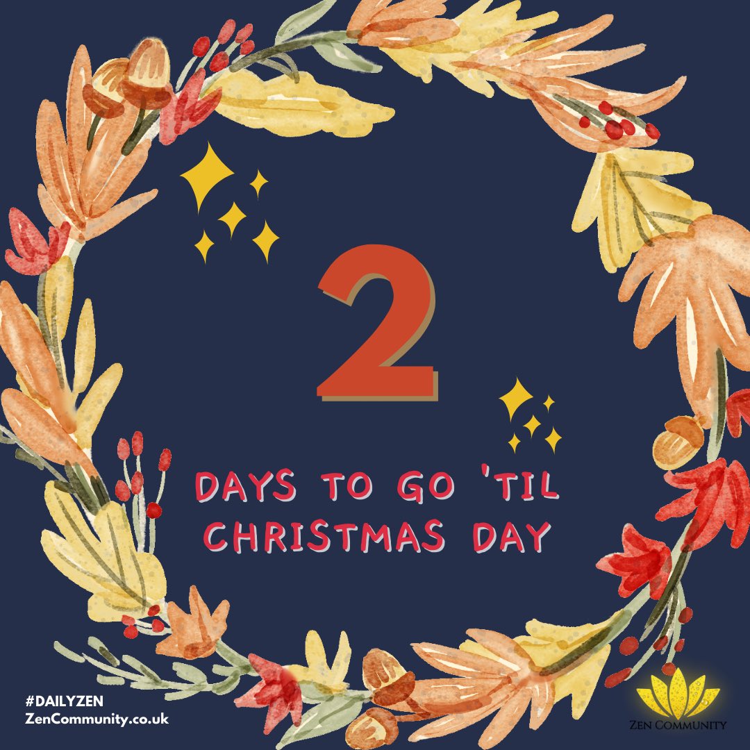 zencommunity_'s tweet photo. ‘2 days to go’. Life is fast moving and we rarely take a moment to appreciate how far we’ve come.  Take a moment to savour and appreciate how far you’ve come in life. Then we can appreciate the future so much more 🌎   💖🙏💕 #Christmas #AdventCalendar https://t.co/6HP78cfdUM
